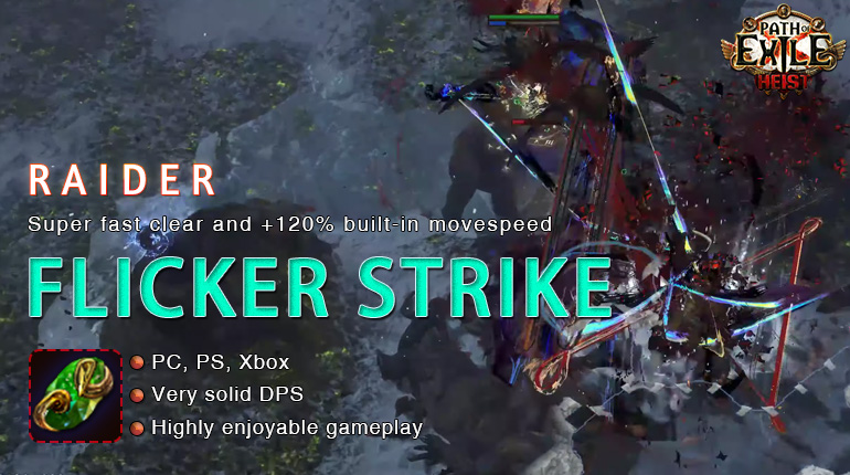 [3.12] PoE Heist Raider Flicker Strike Ranger Fast Build (PC,PS4,Xbox,Mobile)